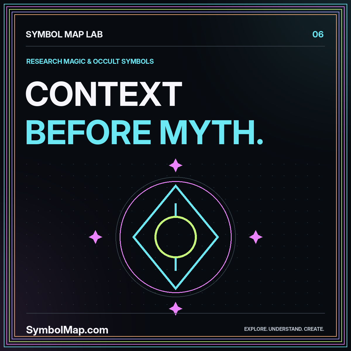 Neon typography card reading Context Before Myth., with original amulet geometry and the SymbolMap.com label.
